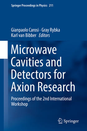 Carosi / Rybka / van Bibber |  Microwave Cavities and Detectors for Axion Research | eBook | Sack Fachmedien