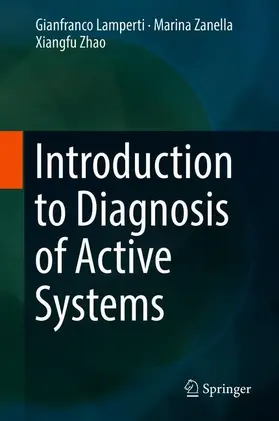 Lamperti / Zhao / Zanella |  Introduction to Diagnosis of Active Systems | Buch |  Sack Fachmedien