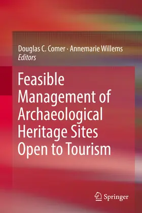 Comer / Willems |  Feasible Management of Archaeological Heritage Sites Open to Tourism | eBook | Sack Fachmedien