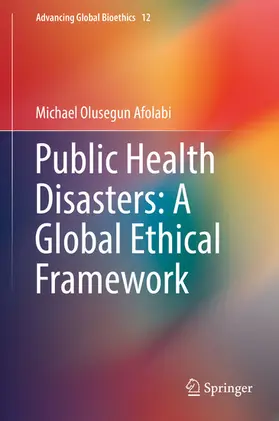 Afolabi | Public Health Disasters: A Global Ethical Framework | E-Book | sack.de