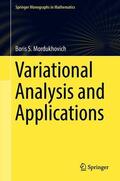 Mordukhovich |  Variational Analysis and Applications | Buch |  Sack Fachmedien