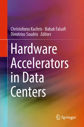 Kachris / Falsafi / Soudris |  Hardware Accelerators in Data Centers | eBook | Sack Fachmedien