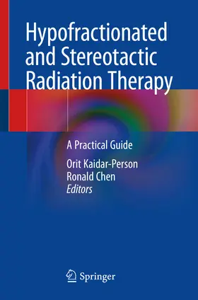 Kaidar-Person / Chen |  Hypofractionated and Stereotactic Radiation Therapy | eBook | Sack Fachmedien