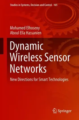 Hassanien / Elhoseny |  Dynamic Wireless Sensor Networks | Buch |  Sack Fachmedien