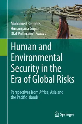 Behnassi / Gupta / Pollmann | Human and Environmental Security in the Era of Global Risks | E-Book | www.sack.de