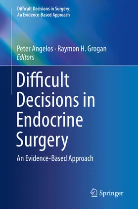 Angelos / Grogan | Difficult Decisions in Endocrine Surgery | E-Book | sack.de