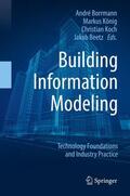 Borrmann / Beetz / König |  Building Information Modeling | Buch |  Sack Fachmedien