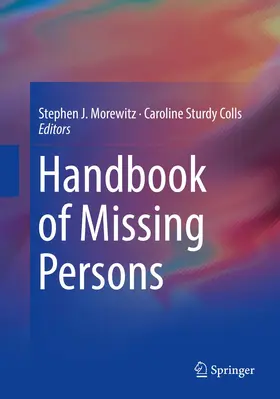 Morewitz / Sturdy Colls | Handbook of Missing Persons | Buch | 978-3-319-92883-8 | www.sack.de