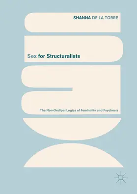 de la Torre |  Sex for Structuralists | eBook | Sack Fachmedien