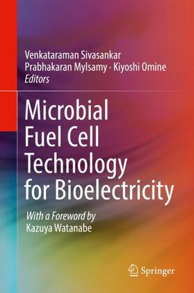 Sivasankar / Omine / Mylsamy | Microbial Fuel Cell Technology for Bioelectricity | Buch | 978-3-319-92903-3 | sack.de