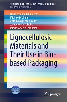 Ballesteros / Michelin / Vicente | Lignocellulosic Materials and Their Use in Bio-based Packaging | E-Book | sack.de