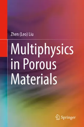 Liu | Multiphysics in Porous Materials | E-Book | www.sack.de