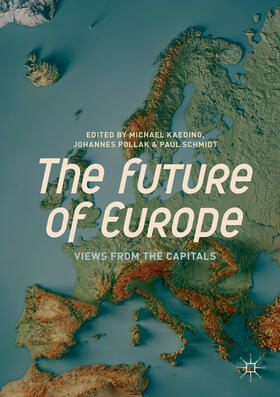 Kaeding / Pollak / Schmidt | The Future of Europe | E-Book | sack.de
