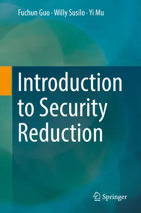 Guo / Susilo / Mu |  Introduction to Security Reduction | eBook | Sack Fachmedien