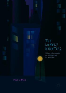 Arras | The Lonely Nineties | Buch | 978-3-319-93093-0 | sack.de