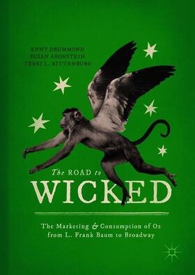 Drummond / Rittenburg / Aronstein | The Road to Wicked | Buch | 978-3-319-93105-0 | sack.de