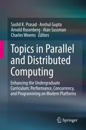 Prasad / Gupta / Weems |  Topics in Parallel and Distributed Computing | Buch |  Sack Fachmedien