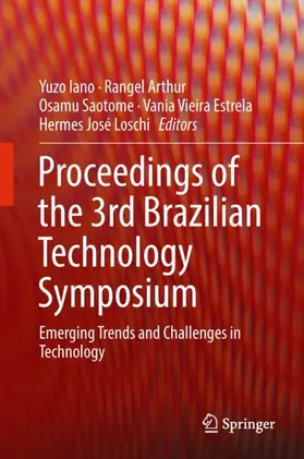 Iano / Arthur / Loschi | Proceedings of the 3rd Brazilian Technology Symposium | Buch | 978-3-319-93111-1 | sack.de