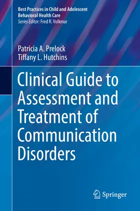 Prelock / Hutchins |  Clinical Guide to Assessment and Treatment of Communication Disorders | eBook | Sack Fachmedien
