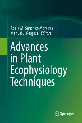 Reigosa / Sánchez-Moreiras |  Advances in Plant Ecophysiology Techniques | Buch |  Sack Fachmedien