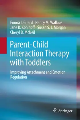 Girard / Wallace / McNeil |  Parent-Child Interaction Therapy with Toddlers | Buch |  Sack Fachmedien