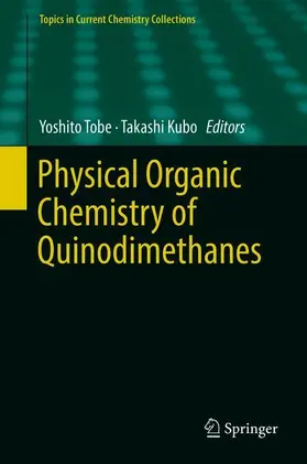 Kubo / Tobe |  Physical Organic Chemistry of Quinodimethanes | Buch |  Sack Fachmedien