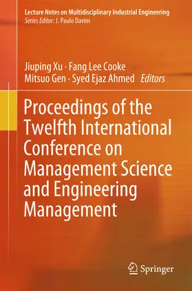 Xu / Cooke / Gen |  Proceedings of the Twelfth International Conference on Management Science and Engineering Management | eBook | Sack Fachmedien