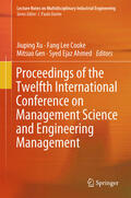 Xu / Cooke / Gen |  Proceedings of the Twelfth International Conference on Management Science and Engineering Management | eBook | Sack Fachmedien