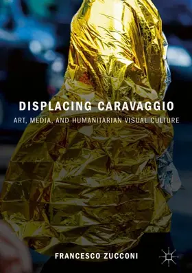Zucconi |  Displacing Caravaggio | Buch |  Sack Fachmedien