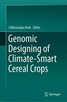 Kole |  Genomic Designing of Climate-Smart Cereal Crops | Buch |  Sack Fachmedien