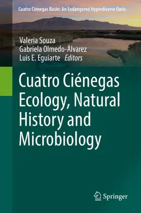 Souza / Eguiarte / Olmedo-Álvarez |  Cuatro Ciénegas Ecology, Natural History and Microbiology | Buch |  Sack Fachmedien