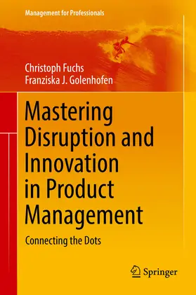Fuchs / Golenhofen | Mastering Disruption and Innovation in Product Management | E-Book | sack.de