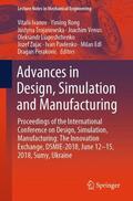 Ivanov / Rong / Trojanowska |  Advances in Design, Simulation and Manufacturing | Buch |  Sack Fachmedien