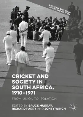Murray / Winch / Parry |  Cricket and Society in South Africa, 1910-1971 | Buch |  Sack Fachmedien