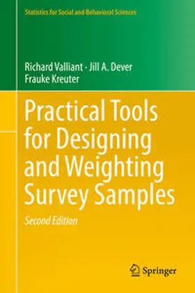 Valliant / Dever / Kreuter |  Practical Tools for Designing and Weighting Survey Samples | eBook | Sack Fachmedien