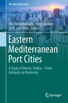 Yenisehirlioglu / Yenisehirlioglu / Özveren | Eastern Mediterranean Port Cities | E-Book | www.sack.de