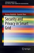 Abdallah / Shen |  Abdallah, A: Security and Privacy in Smart Grid | Buch |  Sack Fachmedien