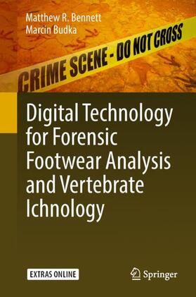 Budka / Bennett | Digital Technology for Forensic Footwear Analysis and Vertebrate Ichnology | Buch | 978-3-319-93688-8 | sack.de