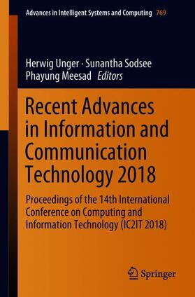 Unger / Meesad / Sodsee | Recent Advances in Information and Communication Technology 2018 | Buch | 978-3-319-93691-8 | sack.de