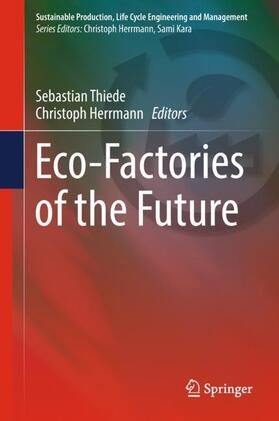 Herrmann / Thiede |  Eco-Factories of the Future | Buch |  Sack Fachmedien