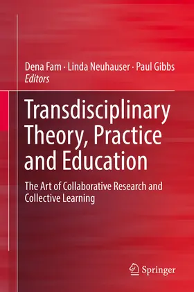 Fam / Neuhauser / Gibbs |  Transdisciplinary Theory, Practice and Education | eBook | Sack Fachmedien
