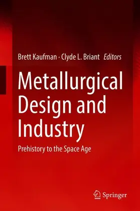 Briant / Kaufman |  Metallurgical Design and Industry | Buch |  Sack Fachmedien