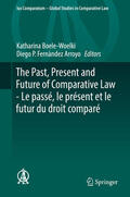 Boele-Woelki / Fernàndez Arroyo |  The Past, Present and Future of Comparative Law - Le passé, le présent et le futur du droit comparé | eBook | Sack Fachmedien