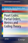 Firer / Panek / S. Alves |  Poset Codes: Partial Orders, Metrics and Coding Theory | Buch |  Sack Fachmedien