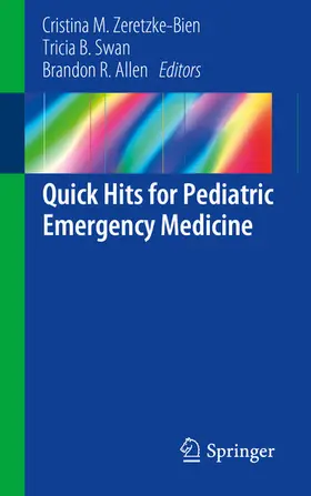 Zeretzke-Bien / Swan / Allen |  Quick Hits for Pediatric Emergency Medicine | eBook | Sack Fachmedien