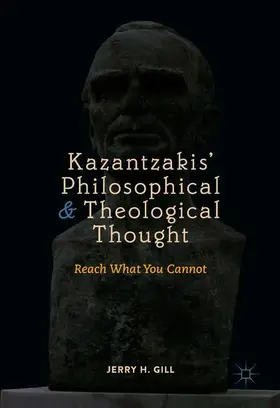 Gill |  Kazantzakis' Philosophical and Theological Thought | Buch |  Sack Fachmedien