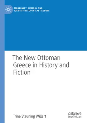 Willert | The New Ottoman Greece in History and Fiction | E-Book | sack.de