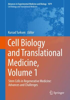 Turksen | Cell Biology and Translational Medicine, Volume 1 | Buch | 978-3-319-93866-0 | sack.de