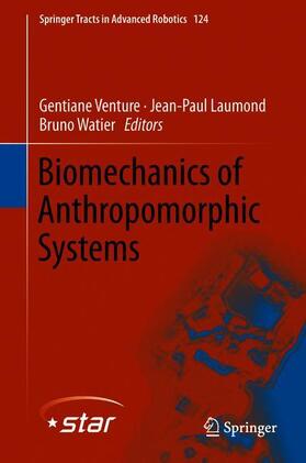 Venture / Watier / Laumond | Biomechanics of Anthropomorphic Systems | Buch | 978-3-319-93869-1 | sack.de