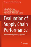 Avelar-Sosa / García-Alcaraz / Maldonado-Macías |  Evaluation of Supply Chain Performance | eBook | Sack Fachmedien